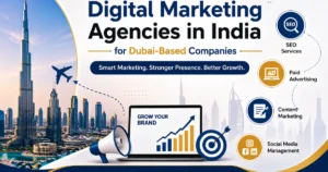 Best Digital Marketing Agencies in India for Dubai-Based Companies