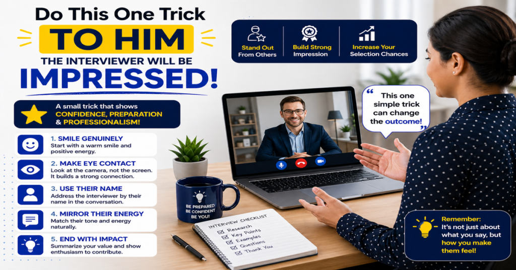 Do this one trick to him – the interviewer will be impressed