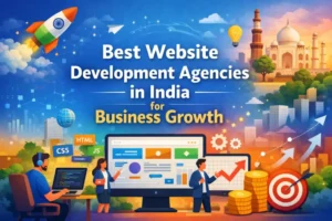 Best Website Development Agencies in India for Business Growth