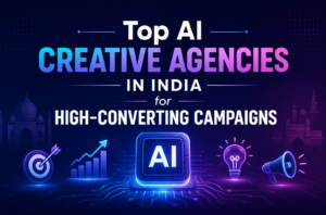 Top AI Creative Agencies in India for High-Converting Campaigns