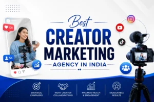 Best Creator Marketing Agency in India
